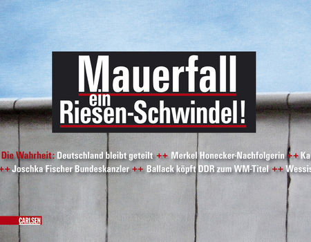 Mauerfall ein Riesen-Schwindel! - Das Cover