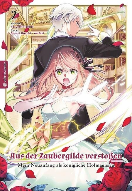 Aus der Zaubergilde verstoßen – Mein Neuanfang als königliche Hofmagierin 2 - Das Cover