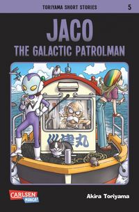 Toriyama Short Stories 5: Jaco - The Galactic Patrolman - Klickt hier für die große Abbildung zur Rezension