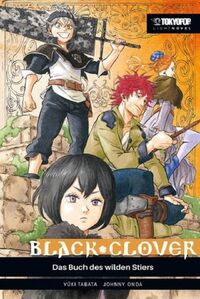 Back Clover Light Novel: Das Buch des wilden Stiers  - Klickt hier für die große Abbildung zur Rezension